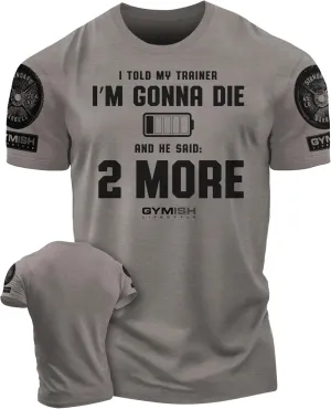 Gymish Lifestyle 2 More Workout Shirts for Men, Motivational T-Shirt for Gym