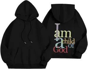 I Am A Child of God Sweatshirt for Women Trendy Letter Print Long Sleeve Hoodie Oversized Casual Drawstring Sweatshirts