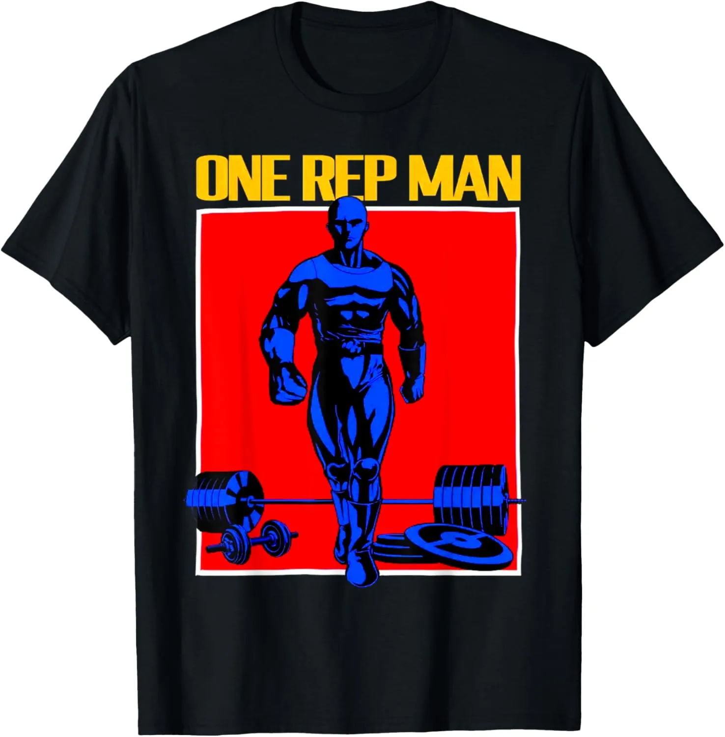 One Rep Man Weightlifting Bodybuilding Gym Workout Muscle T-Shirt